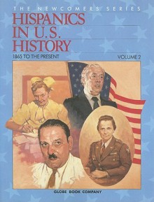 Hispanics in U.S. History, Volume 2: 1865 to Present - Globe Fearon