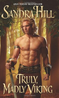 Truly, Madly Viking - Sandra Hill