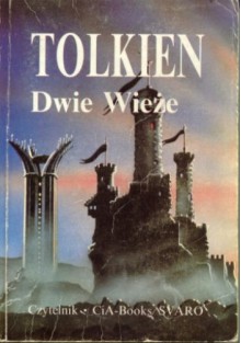 Dwie Wieże - J.R.R. Tolkien