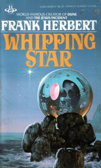 Whipping Star - Frank Herbert