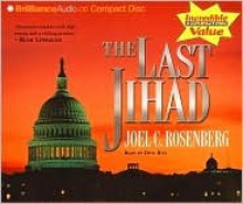 The Last Jihad - Joel C. Rosenberg, Dick Hill