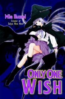 Only One Wish - Mia Ikumi