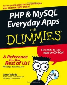 PHP & MySQL Everyday Apps For Dummies - Janet Valade