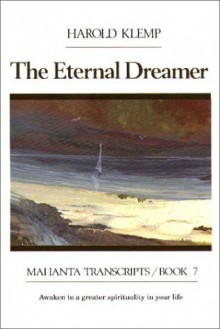 The Eternal Dreamer: Mahanta Transcripts, Book VII - Harold Klemp