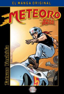 Meteoro: El manga original - Tatsuo Yoshida, Matías Timarchi