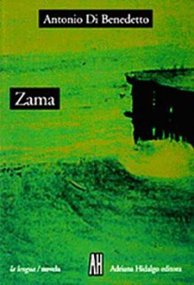 Zama - Antonio Di Benedetto