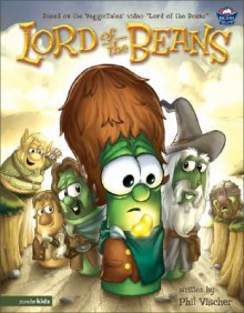 Lord of the Beans - Phil Vischer