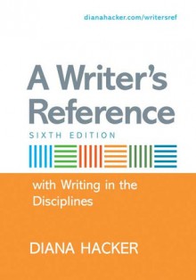 A Writer's Reference with Help for Writing in the Disciplines - Diana Hacker