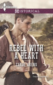 Rebel with a Heart - Carol Arens