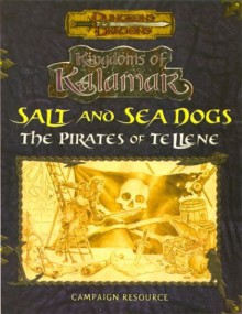 Salt And Sea Dogs: The Pirates Of Tellene - Travis Stout