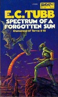 Spectrum of a Forgotten Sun - E.C. Tubb