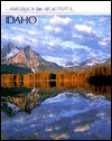 Idaho (America the Beautiful) - Zachary Kent