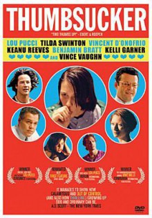 Thumbsucker - Mike Mills, Tilda Swinton, Lou Pucci