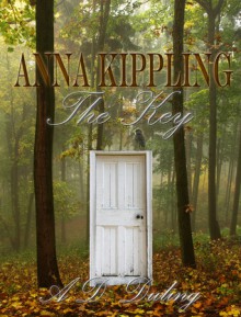 The Key (Anna Kippling Series #1) - A.D. Duling