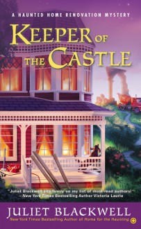 Keeper of the Castle - Juliet Blackwell