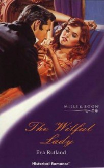 The Wilful Lady - Eva Rutland