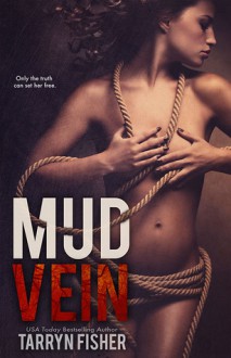 Mud Vein - Tarryn Fisher