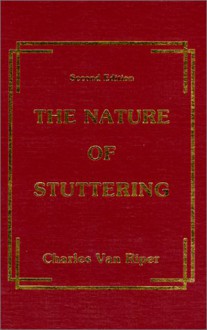 The Nature Of Stuttering - Charles Van Riper