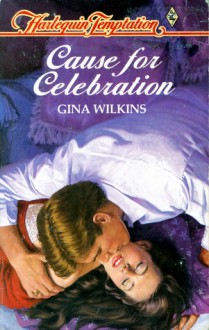 Cause For Celebration - Gina Wilkins