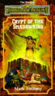 Crypt of the Shadowking - Mark Anthony