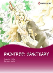 Raintree: Sanctuary (Harlequin comics) - Kazuko Fujita, Beverly Barton