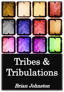 Tribes and Tribulations (Search for Truth Series) - Brian Johnston, Hayes Press