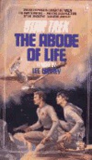 The Abode of Life (Star Trek, #6) - Lee Correy