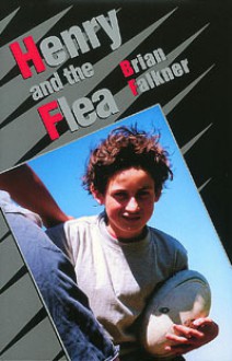 Henry and the Flea - Brian Falkner