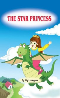 The Star Princess (The Little Princess Collection) - Lily Lexington