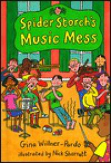 Spider Storch's Music Mess - Gina Willner-Pardo