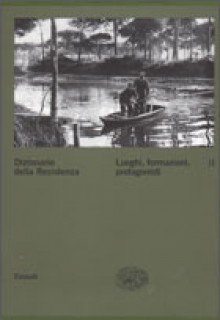 Dizionario della Resistenza. II: Luoghi, formazioni, protagonisti - Enzo Collotti, Renato Sandri, Frediano Sessi