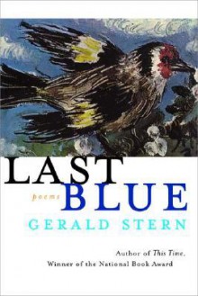 Last Blue: Poems - Gerald Stern