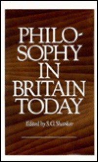 Philosophy in Britain Today - Stuart G. Shanker