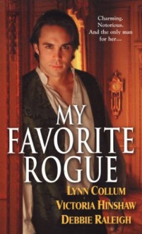 My Favorite Rogue - Lynn Collum, Debbie Raleigh, Victoria Hinshaw