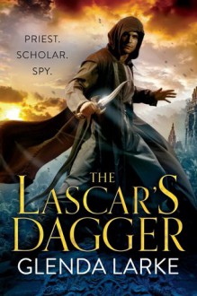 The Lascar's Dagger: The Forsaken Lands - Glenda Larke