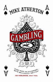 Gambling - Mike Atherton