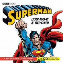 The Adventures of Superman - Dirk Maggs, Full Cast