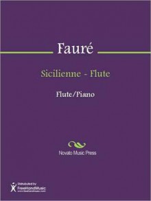 Sicilienne - Flute - Gabriel Faur