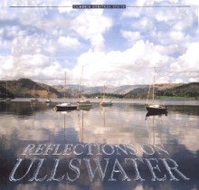 Reflections on Ullswater (Cumbria Heritage) - Liz Berry