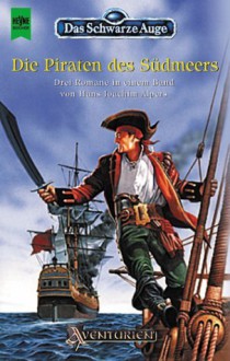 Die Piraten des Südmeers - Hans Joachim Alpers