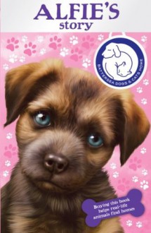 Battersea Dogs & Cats Home: Alfie's Story - Sarah Hawkins, Artful Doodlers, Jason Chapman