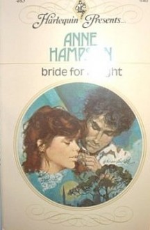 Bride for a Night (Harlequin Presents, No 463) - Anne Hampson