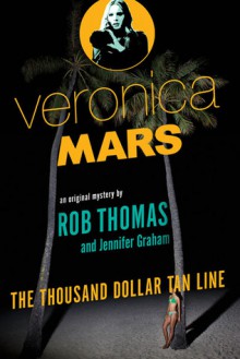 The Thousand-Dollar Tan Line - Jennifer Graham,Rob Thomas