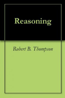 Reasoning - David Wagner, Robert B. Thompson, Audrey Tompson