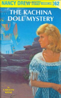 The Kachina Doll Mystery - Carolyn Keene