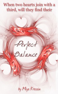 Perfect Balance - Miya Kressin