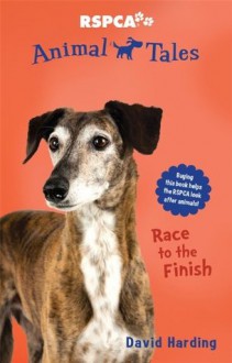 Animal Tales 8: Race to the Finish - David Harding