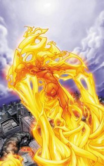 Human Torch by Karl Kesel & Skottie Young: The Complete Collection - Karl Kesel, Skottie Young