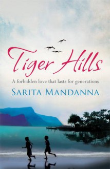 Tiger Hills - Sarita Mandanna