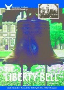 The Liberty Bell - Hal Marcovitz, Barry Moreno